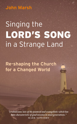 Singing the Lord's Song in a Strange Land: Re-shaping the Church for a Changed World - product image