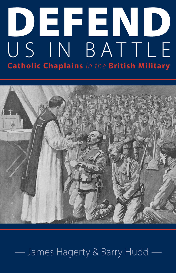 Defend Us in Battle: Catholic Chaplains in the British Military - product image